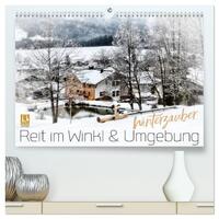 WINTERZAUBER Reit im Winkl und Umgebung (hochwertiger Premium Wandkalender 2025 DIN A2 quer), Kunstdruck in Hochglanz