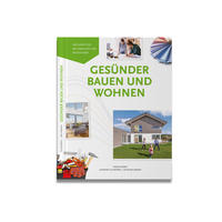 Gesünder Bauen und Wohnen
