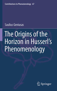 The Origins of the Horizon in Husserl’s Phenomenology
