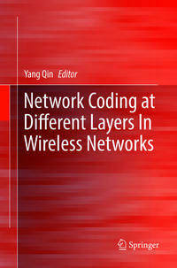 Network Coding at Different Layers in Wireless Networks