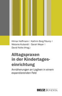 Alltagspraxen in der Kindertageseinrichtung