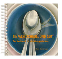 Einfach, schnell und gut