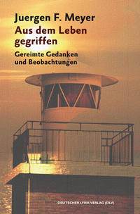 Aus dem Leben gegriffen