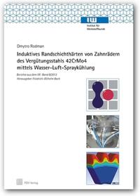 Induktives Randschichthärten von Zahnrädern des Vergütungsstahls 42CrMo4 mittels Wasser-Luft-Spraykühlung