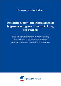 Vorderes Coverbild Weibliche Opfer- und Mittäterschaft in genderbezogener Unterdrückung der Frauen