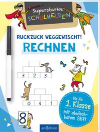 Superstarke Schulhelden – Ruckzuck weggewischt! Rechnen