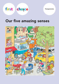 Vorderes Coverbild First Choice - Our five amazing senses / Transparencies