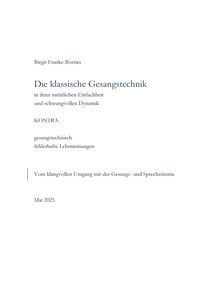 Die klassische Gesangstechnik in Ihrer natürlichen Einfachheit und schwungvollen Dynamik