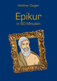 Vorderes Coverbild Epikur in 60 Minuten