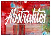 Abstraktes - Harmonie des Zufalls in Formen und Farben (Wandkalender 2025 DIN A4 quer), CALVENDO Monatskalender