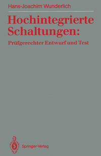Hochintegrierte Schaltungen: Prüfgerechter Entwurf und Test