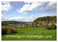 Unterwegs im Nürnberger Land (Wandkalender 2025 DIN A4 quer), CALVENDO Monatskalender