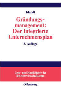 Vorderes Coverbild Gründungsmanagement: Der Integrierte Unternehmensplan