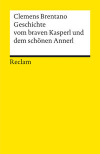 Geschichte vom braven Kasperl und dem schönen Annerl