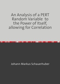 An Analysis of a PERT Random Variable to the Power of Itself, allowing for Correlation