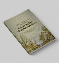 Vorderes Coverbild Digitale und textkritische Aufbereitung historischer Bergbauquellen