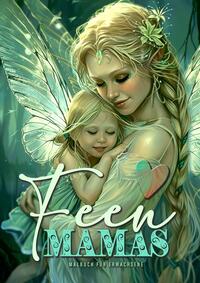 Feen Mamas Malbuch für Erwachsene