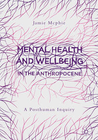 Vorderes Coverbild Mental Health and Wellbeing in the Anthropocene