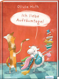 Ich liebe Aufräumtage! – lustiges Bilderbuch für Jungen und Mädchen ab 3