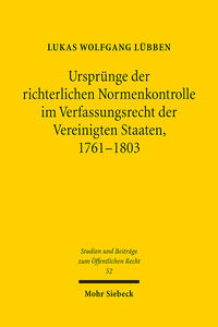 Ursprünge der richterlichen Normenkontrolle im Verfassungsrecht der Vereinigten Staaten, 1761-1803