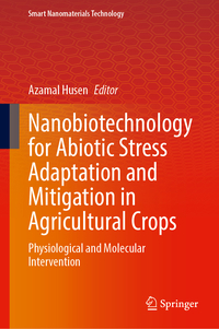 Vorderes Coverbild Nanobiotechnology for Abiotic Stress Adaptation and Mitigation in Agricultural Crops
