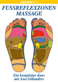 Fussreflexzonen Massage - Ein kompletter Kurs mit Ann Gillanders