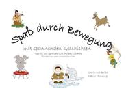 Spaß durch Bewegung mit spannenden Geschichten