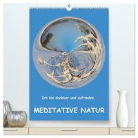 Vorderes Coverbild Meditative Natur (hochwertiger Premium Wandkalender 2026 DIN A2 hoch), Kunstdruck in Hochglanz