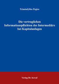 Vorderes Coverbild Die vertraglichen Informationspflichten des Intermediärs bei Kapitalanlagen