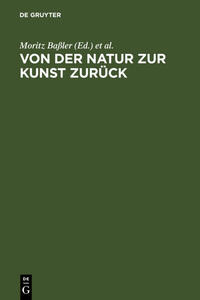 Von der Natur zur Kunst zurück