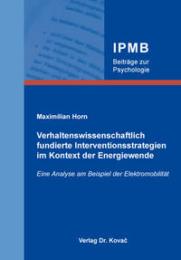 Verhaltenswissenschaftlich fundierte Interventionsstrategien im Kontext der Energiewende