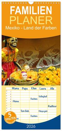 Familienplaner 2026 - Mexiko - Land der Farben mit 5 Spalten (Wandkalender, 21 x 45 cm) CALVENDO