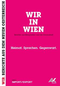 WIR IN WIEN. Berichte aus Margareten und der Donaustadt