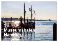 Museumshafen Hamburg - die Perspektive (Wandkalender 2025 DIN A2 quer), CALVENDO Monatskalender
