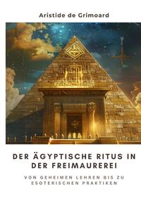 Der ägyptische Ritus in der Freimaurerei