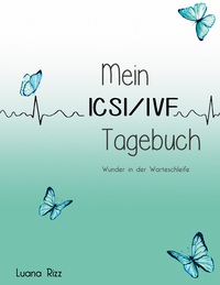 Mein ICSI/IVF Tagebuch