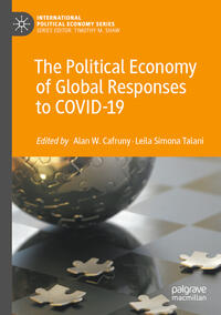 The Political Economy of Global Responses to COVID-19