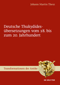 Deutsche Thukydidesübersetzungen vom 18. bis zum 20. Jahrhundert
