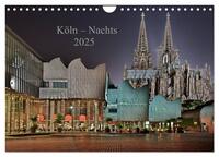 Köln – Nachts 2025 (Wandkalender 2025 DIN A4 quer), CALVENDO Monatskalender