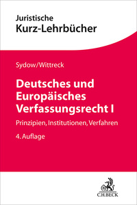 Vorderes Coverbild Kurzlehrbücher für das Juristische Studium / Deutsches und Europäisches Verfassungsrecht I