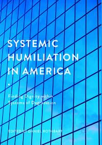 Systemic Humiliation in America