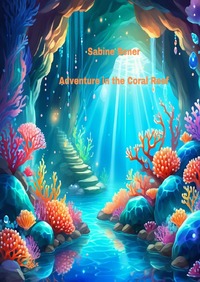 Adventure in the Coral Reef