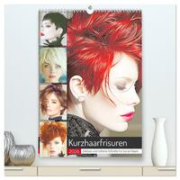 Kurzhaarschnitte. Zeitlose und schöne Schnitte für kurze Haare (hochwertiger Premium Wandkalender 2026 DIN A2 hoch), Kunstdruck in Hochglanz