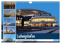 Ludwigshafen - Lebenswerte Stadt am Rhein (Wandkalender 2026 DIN A4 quer), CALVENDO Monatskalender