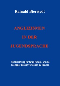 Anglizismen in der Jugendsprache