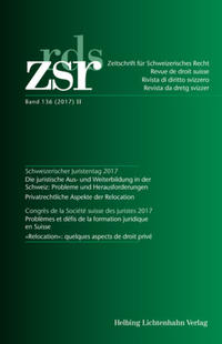 Vorderes Coverbild ZSR Band 136 (2017) II - Schweizerischer Juristentag 2017 / Congrès de la Société suisse des Juristes 2017