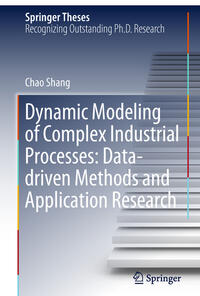 Dynamic Modeling of Complex Industrial Processes: Data-driven Methods and Application Research