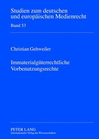 Vorderes Coverbild Immaterialgüterrechtliche Vorbenutzungsrechte