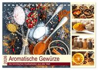 Aromatische Gewürze. Die himmlischen Kostbarkeiten aus aller Welt (Tischkalender 2026 DIN A5 quer), CALVENDO Monatskalender