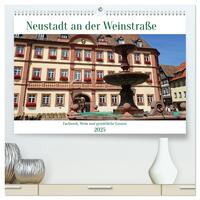 Neustadt an der Weinstaße - Fachwerk, Wein und gemütliche Gassen (hochwertiger Premium Wandkalender 2025 DIN A2 quer), Kunstdruck in Hochglanz